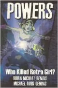 Powers, Volume 1: Who Killed Retro Girl?