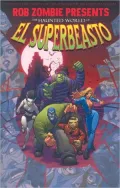 Rob Zombie Presents: The Haunted World of El Superbeasto