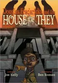 Douglas Fredericks and the House of They, Vol. 1