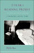 Year of Reading Proust: A Memoir in Real Time