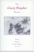 The Gary Snyder Reader: Prose, Poetry, and Translations, 1952-1998