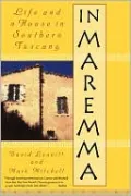 In Maremma: Life and a House in Southern Tuscany