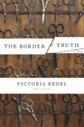The Border of Truth : A Novel