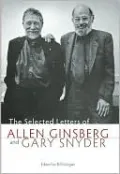 The Selected Letters of Allen Ginsberg and Gary Snyder