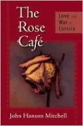 Rose Cafe: Love and War in Corsica