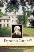 Darwin's Garden: Down House and The Origin of Species
