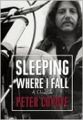 Sleeping Where I Fall: A Chronicle