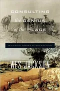 Consulting the Genius of the Place: An Ecological Approach to a New Agriculture
