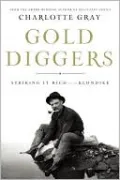 Gold Diggers: Striking It Rich in the Klondike