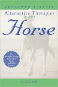 Consumer's Guide to Alternative Therapies in the Horse