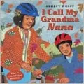 I Call My Grandma Nana