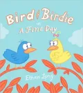 Bird and Birdie: In a Fine Day