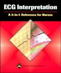 ECG Interpretation: A 2-in-1 Reference for Nurses