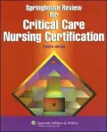Springhouse Review for Critical Care Nursing Certification