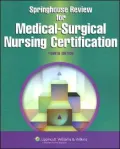 Springhouse Review for Medical-Surgical Nursing Certification