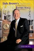Dale Brown's Tales From LSU Basketball