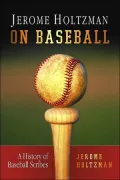 Jerome Holtzman: A Career Baseball Writer Reflects on The Trade