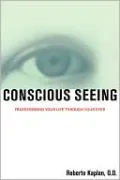 Conscious Seeing