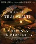True Self, True Wealth: A Pathway to Prosperity