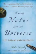 More Notes From the Universe: Life, Dreams and Happiness, Vol. 2