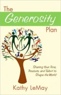 The Generosity Plan: Sharing Your Time, Treasure, and Talent to Shape the World