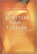 Complete Guide to Editing Your Fiction