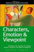 Write Great Fiction - Characters, Emotion & Viewpoint