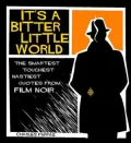 It's a Bitter Little World