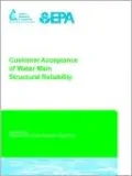 Customer Acceptance of Water Main Structural Reliability
