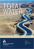 Total Water Management: Practices for a Sustainable Future
