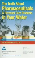 The Truth about Pharmaceuticals & Personal Care Products in Your Water