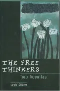 The Free Thinkers: Two Novellas