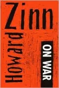 Howard Zinn on War