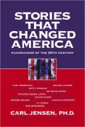 Stories That Changed America: Muckrakers of the 20th Century