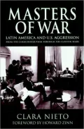 Masters of War: Latin American and U. S. Aggression from the Cuban Revolution through the Clinton Years