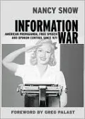 Information War: American Propaganda, Free Speech, and Opinion Control since 9/11