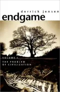 Endgame: The Problem of Civilization, Vol. 1