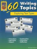 60 Writing Topics, Grades 6-7: Exploring Text Types
