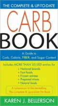 The Complete and up-to-Date Carb Book: A Guide to Carb, Calorie, Fiber, and Sugar Content