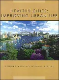 Healthy Cities : Imporving Urban Life