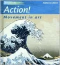 Action!: Movement in Art