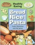 Bread, Rice and Pasta