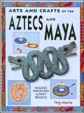 Aztecs and Maya