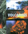 Volcanoes: The Fiery Mounts (LifeViews Series)