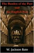 The Burden of the Past and the English Poet