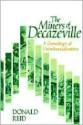 Miners of Decazeville: A Genealogy of Deindustrialization