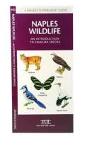 Naples Wildlife: An Introduction to Familiar Species of Naples, Florida