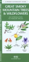 Great Smoky Mountains Trees and Wildflowers: An Introduction to Familiar Species (Pocket Naturalist - Waterford Press)