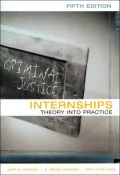 Criminal Justice Internships: Theory Into Practice