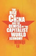 The Rise of China and the Demise of the Capitalist World Economy